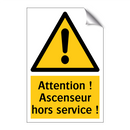 Attention ! Ascenseur hors service !