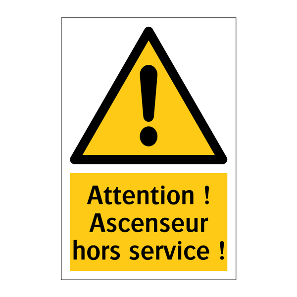 Attention ! Ascenseur hors service !