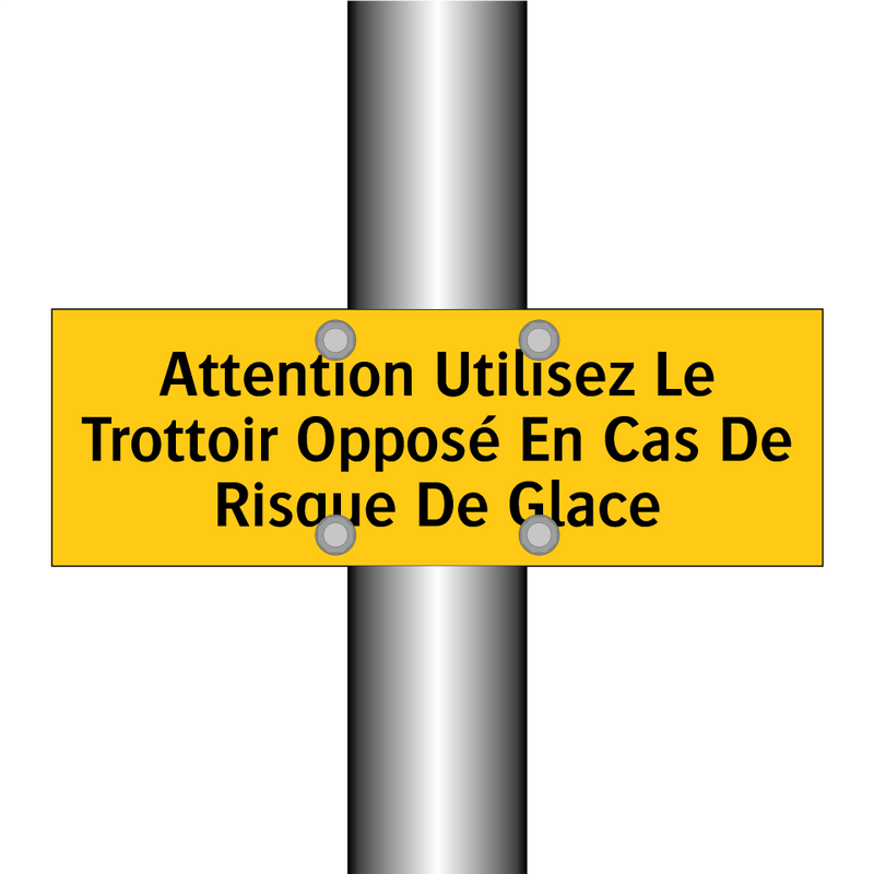 Attention Utilisez Le Trottoir Opposé En Cas De Risque De Glace