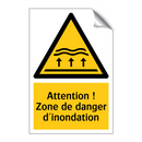 Attention ! Zone de danger d'inondation