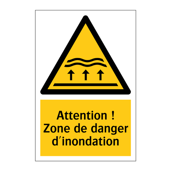 Attention ! Zone de danger d'inondation