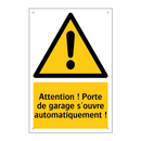 Attention ! Porte de garage s'ouvre automatiquement !