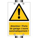Attention ! Porte de garage s'ouvre automatiquement !
