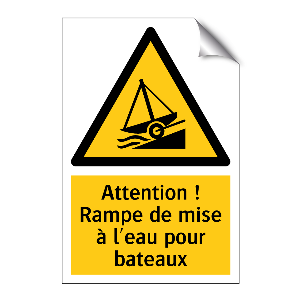 Attention ! Rampe de mise à l'eau pour bateaux