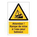 Attention ! Rampe de mise à l'eau pour bateaux