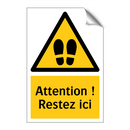 Attention ! Restez ici