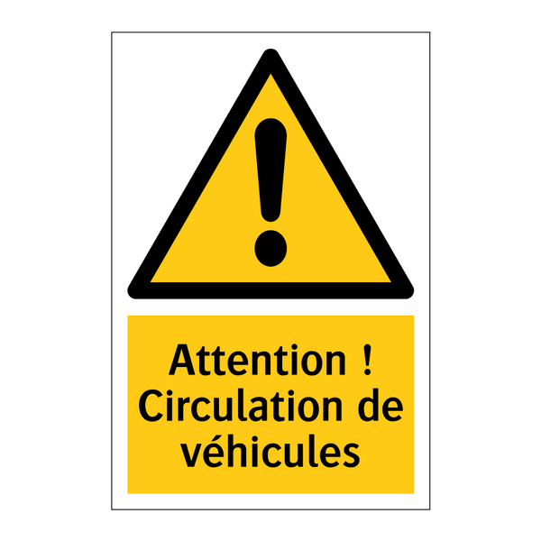 Attention ! Circulation de véhicules