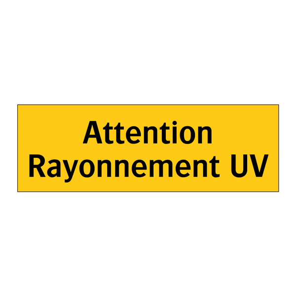 Attention Rayonnement UV