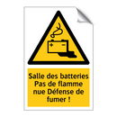 Salle des batteries Pas de flamme nue Défense de fumer !
