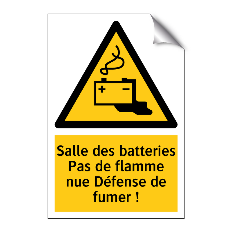 Salle des batteries Pas de flamme nue Défense de fumer !