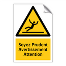 Soyez Prudent Avertissement Attention