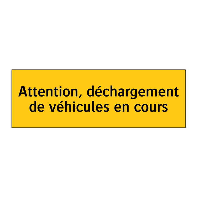 Attention, déchargement de véhicules en cours