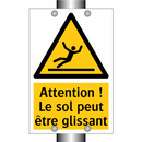 Attention ! Le sol peut être glissant