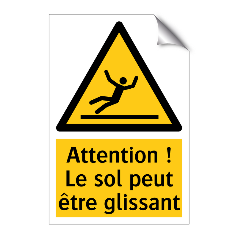 Attention ! Le sol peut être glissant