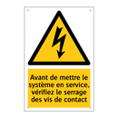 Avant de mettre le système en service, vérifiez le serrage des vis de contact