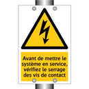 Avant de mettre le système en service, vérifiez le serrage des vis de contact