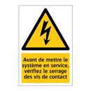 Avant de mettre le système en service, vérifiez le serrage des vis de contact