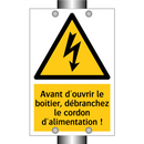 Avant d'ouvrir le boîtier, débranchez le cordon d'alimentation !