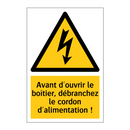 Avant d'ouvrir le boîtier, débranchez le cordon d'alimentation !