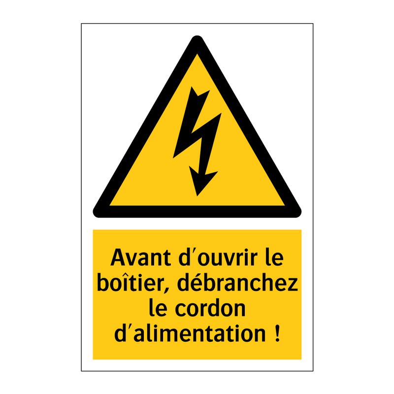 Avant d'ouvrir le boîtier, débranchez le cordon d'alimentation !