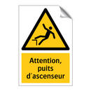 Attention, puits d'ascenseur