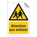 Attention aux enfants