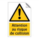 Attention au risque de collision