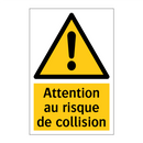 Attention au risque de collision