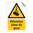 Attention zone de grue