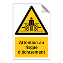 Attention au risque d'écrasement