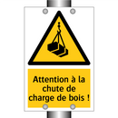 Attention à la chute de charge de bois !
