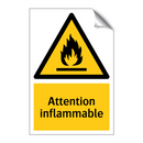 Attention inflammable