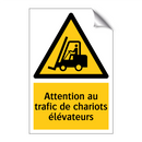 Attention au trafic de chariots élévateurs