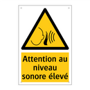 Attention au niveau sonore élevé