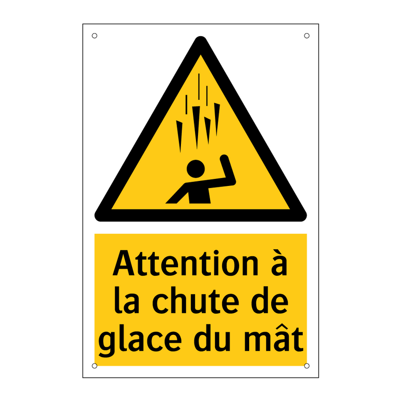 Attention à la chute de glace du mât