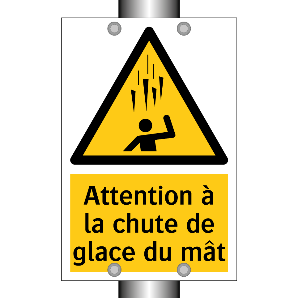 Attention à la chute de glace du mât