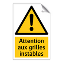 Attention aux grilles instables