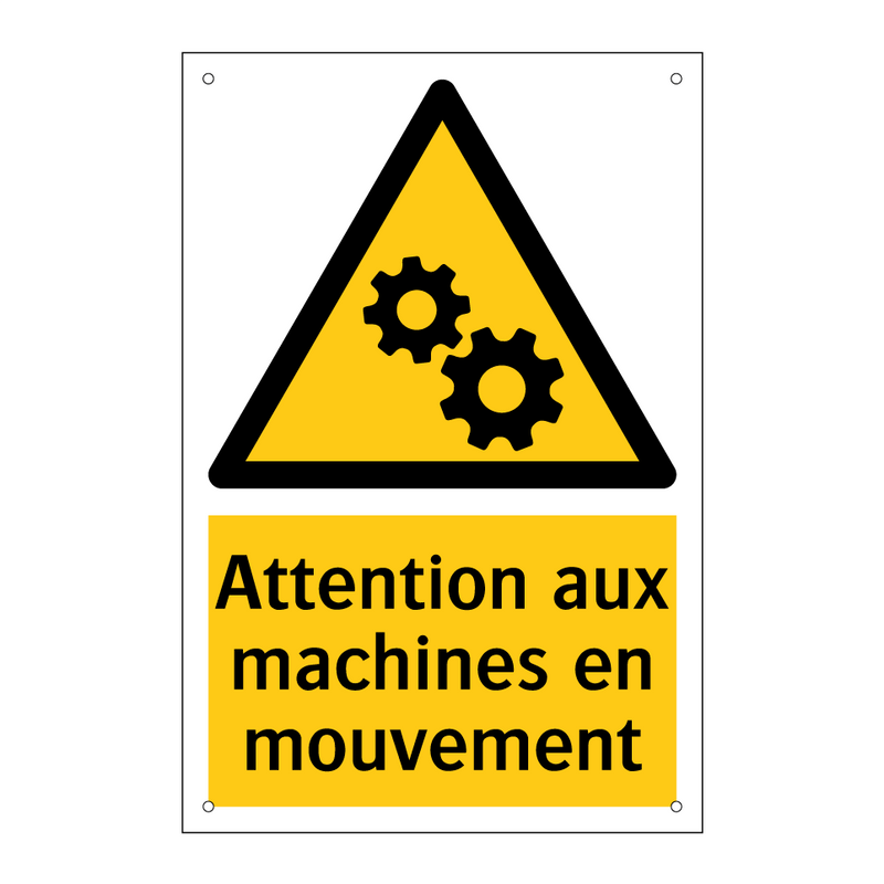 Attention aux machines en mouvement