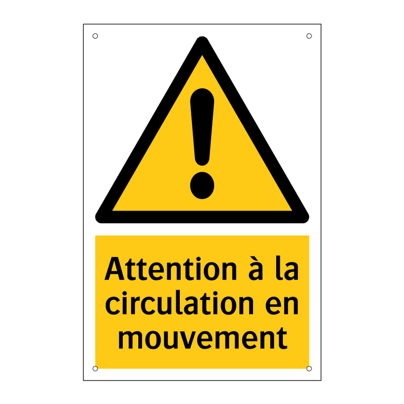 Attention à la circulation en mouvement
