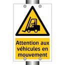 Attention aux véhicules en mouvement