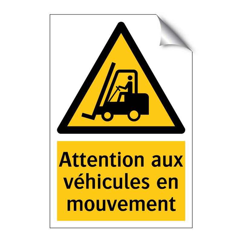 Attention aux véhicules en mouvement