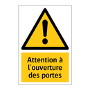 Attention à l'ouverture des portes