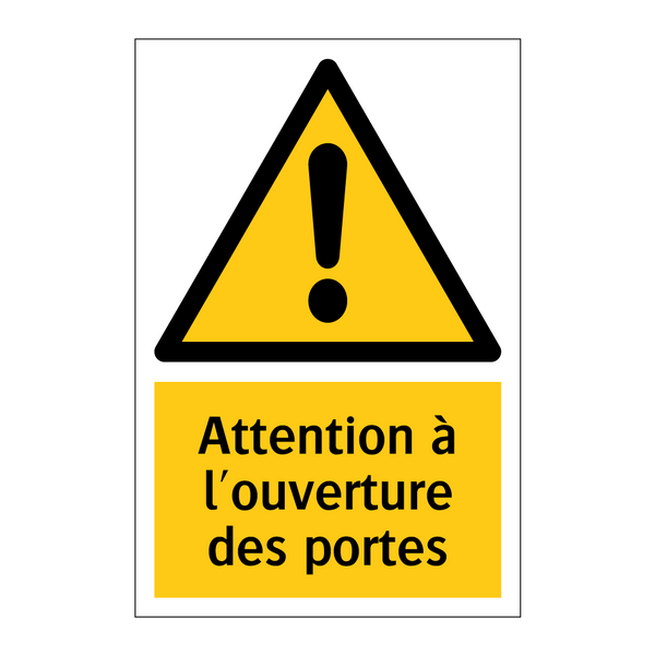 Attention à l'ouverture des portes