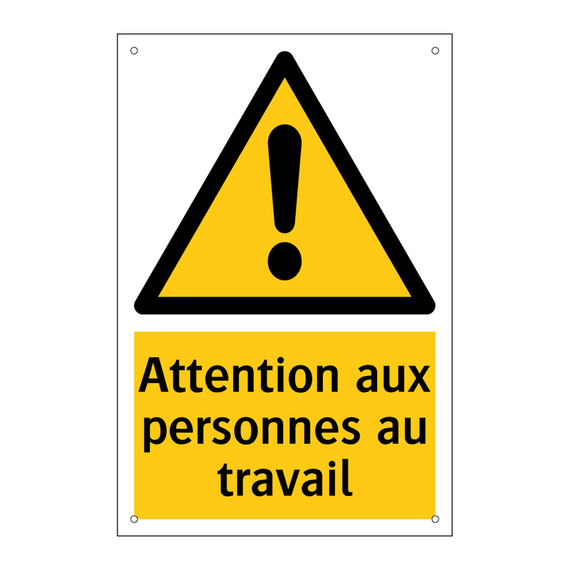 Attention aux personnes au travail