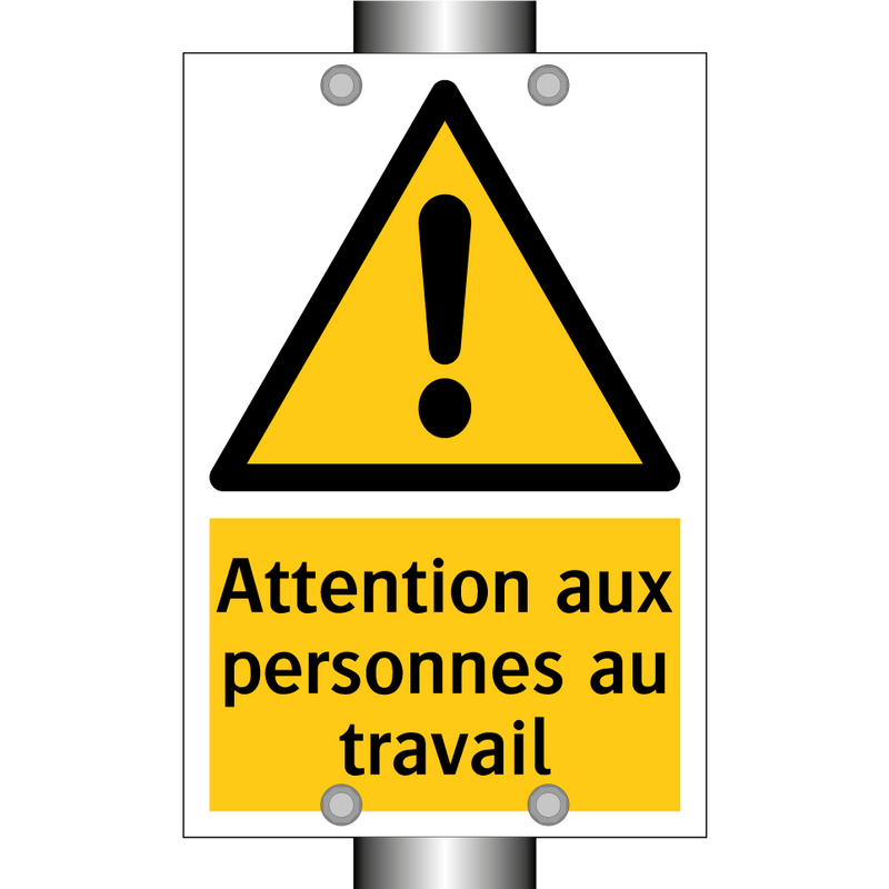 Attention aux personnes au travail