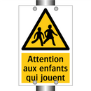 Attention aux enfants qui jouent
