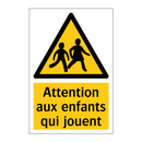Attention aux enfants qui jouent
