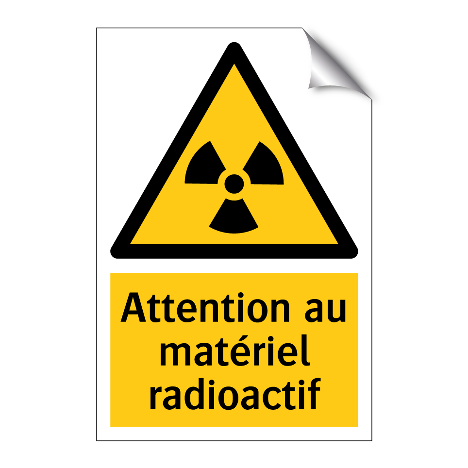 Attention au matériel radioactif