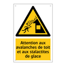 Attention aux avalanches de toit et aux stalactites de glace