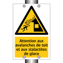 Attention aux avalanches de toit et aux stalactites de glace